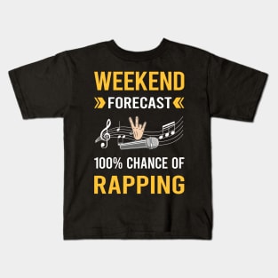 Weekend Forecast Rapping Rap Rapper Kids T-Shirt